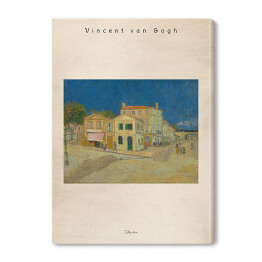 Obraz na płótnie Vincent van Gogh "Żółty dom" - reprodukcja z napisem. Plakat z passe partout