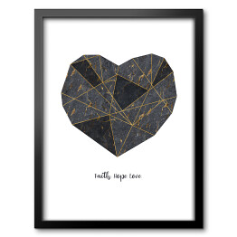 Obraz w ramie "Faith. Hope. Love." - typografia z geometrycznym szaro czarno złotym sercem
