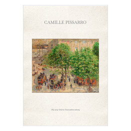 Plakat samoprzylepny Camille Pissarro "Plac przy Teatrze Francuskim wiosną" - reprodukcja z napisem. Plakat z passe partout