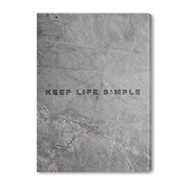 Obraz na płótnie "Keep life simple" - typografia na marmurze