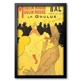 Obraz w ramie Henri de Toulouse Lautrec "Moulin Rouge La Goulue" - reprodukcja