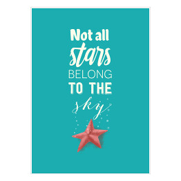 Plakat samoprzylepny Morska typografia - not all stars belong to the sky