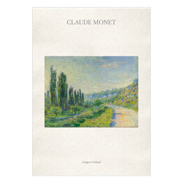 Plakat Claude Monet "Droga w Vetheuil" - reprodukcja z napisem. Plakat z passe partout