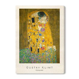 Obraz na płótnie Gustav Klimt "Pocałunek" - reprodukcja z napisem. Plakat z passe partout