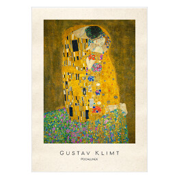 Plakat samoprzylepny Gustav Klimt "Pocałunek" - reprodukcja z napisem. Plakat z passe partout