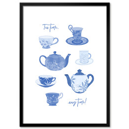 Plakat w ramie "Tea time... any time!" - niebieskie filiżanki i dzbanki