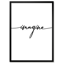 Plakat w ramie Czarny napis "imagine"