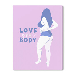 Obraz na płótnie "Kochaj swoje ciało" - ilustracja