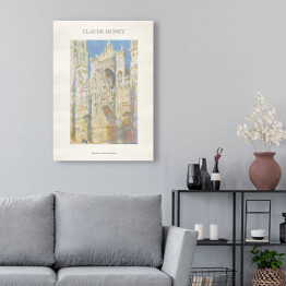 Obraz na płótnie Claude Monet "Katedra w Rouen w słońcu" - reprodukcja z napisem. Plakat z passe partout