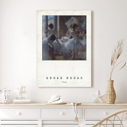 Obraz na płótnie Edgar Degas "Tancerki" - reprodukcja z napisem. Plakat z passe partout