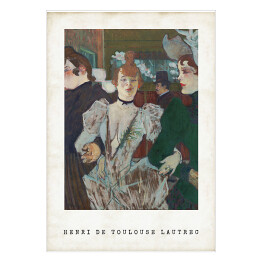 Plakat samoprzylepny Henri de Toulouse-Lautrec "Tancerka w Moulin Rouge" - reprodukcja z napisem. Plakat z passe partout