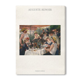Obraz na płótnie Auguste Renoir "Śniadanie wioślarzy" - reprodukcja z napisem. Plakat z passe partout