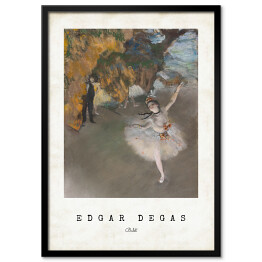 Obraz klasyczny Edgar Degas "Balet" - reprodukcja z napisem. Plakat z passe partout